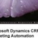 Microsoft Dynamics CRM 2013 Marketing Automation