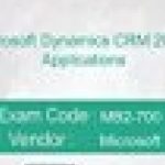 Microsoft MB2-700 Exam: Microsoft Dynamics CRM 2013 Applications