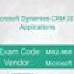 Microsoft MB2-868 Exam: Microsoft Dynamics CRM 2011 Applications