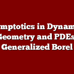Asymptotics in Dynamics, Geometry and PDEs; Generalized Borel Summation: Proceedings of the conference held in CRM Pisa, 12-16 October 2009, Vol. II: 12.2 ... of the Scuola Normale Superiore)