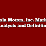 Tesla Motors, Inc. Market Analysis and Definition