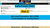 Microsoft Dynamics 365 (CRM) Customization and Configuration - Part 3