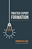 Trusted Expert Formation: Re-envisioning Your Approach to CRM