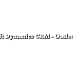 Microsoft Dynamics CRM – Outlook Client