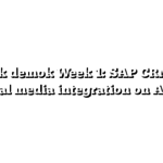[Quick demo] Week 1: SAP CRM with social media integration on Adobe